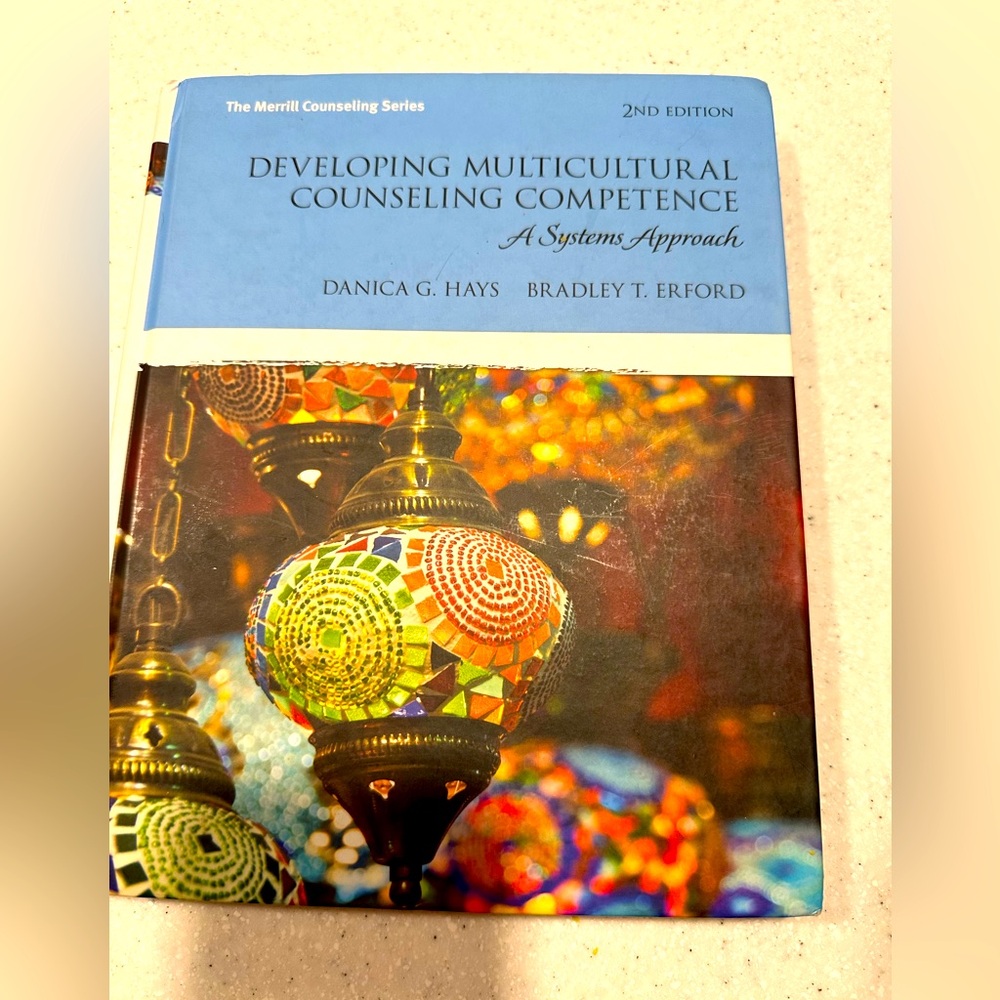 Developing Multicultural Counseling Competence A Systems Approach 2nd
Ed. Erford